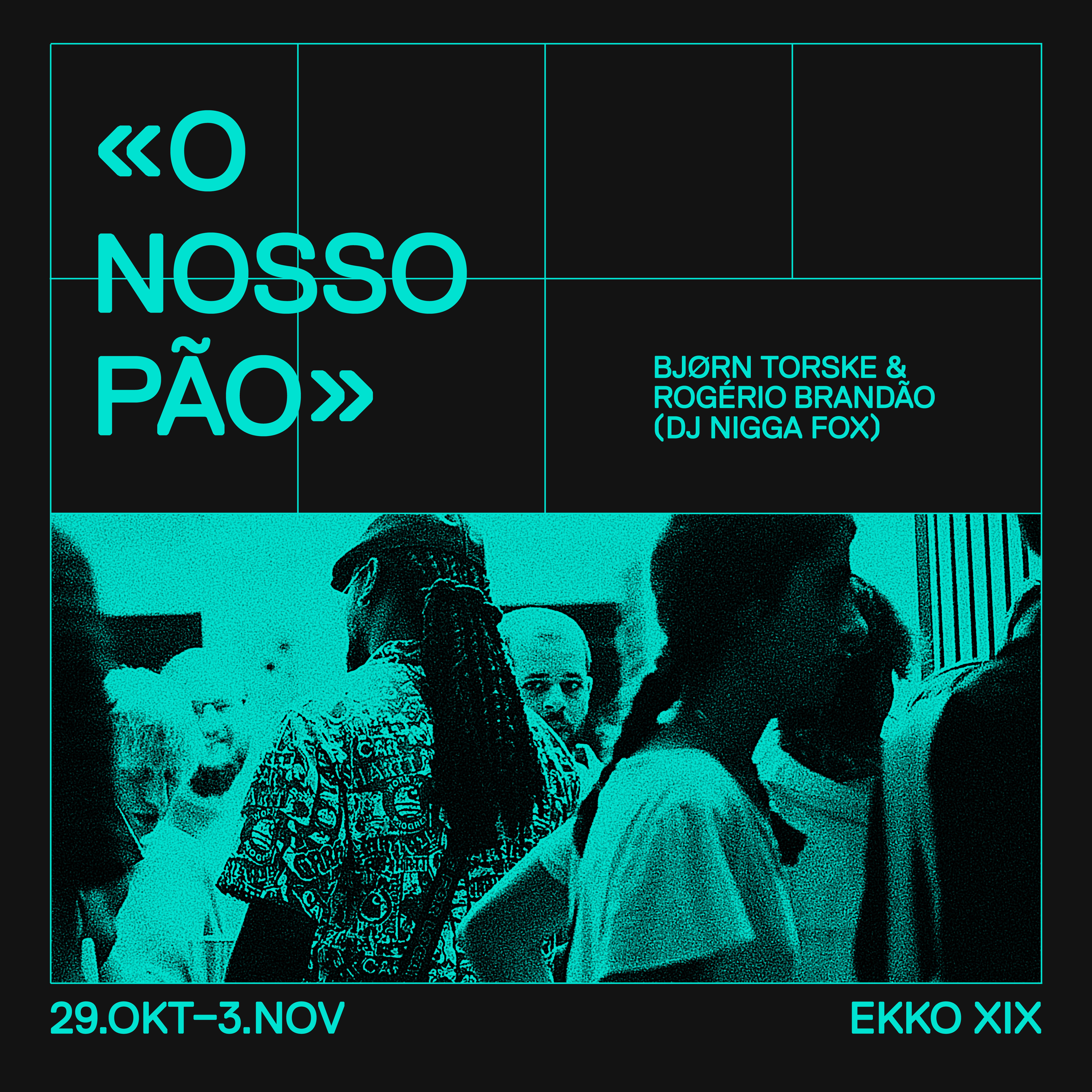 Lydutstilling med Bjørn Torske & Rogério Brandão: «O Nosso Pão»